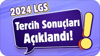 2024 LGS Tercih Sonuçları AÇIKLANDI❗ Nakil Dönemi Ne Zaman❓ [upl. by Prospero]