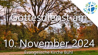 Gottesdienst der Evangelischen Kirche Bühl  10 November 2024  ekibageistlich [upl. by Koetke]