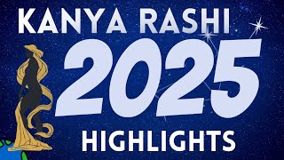 Kanya Rashi quot Highlights 2025quot [upl. by Millicent]