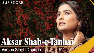 Aksar ShabETanhai  Cover Song  Varsha Singh Dhanoa  Reshma  Echoes of Reshma  Sufiscore [upl. by Alexi]