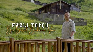 Fazlı Topçu Bir Güzel Bakmasi Var [upl. by Muldon]