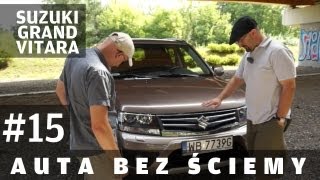 Auta bez ściemy 15  Suzuki Grand Vitara [upl. by Anaerol]