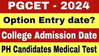 🚨 PGCET 2024 Option Entry Date Update and PH Candidates Medical Test Updates nvrupdates36 [upl. by Elfrida216]