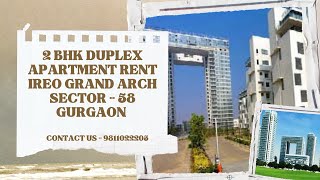 2 BHK Duplex Apartment Rent Ireo Grand Arch Sector 58 Gurgaon 9811022205 gurgaon apartment rent [upl. by Dlorad]