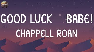 Chappell Roan  Good Luck Babe Lyric [upl. by Ynos229]