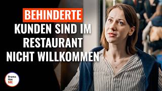 Behinderte Kunden Sind Im Restaurant Nicht Willkommen [upl. by Yknarf]