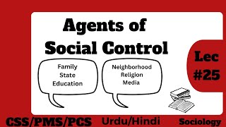 Agencies of Social Control  Sociology Lectures by Laila Afzal Khan [upl. by Nnylahs448]