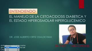 CETOACIDOSIS DIABETICA Y ESTADO HIPEROSMOLAR HIPERGLUCEMICO Tratamiento 33 [upl. by Shannon]