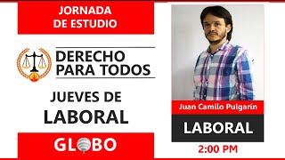 Estudiemos Derecho LABORAL con Juan Camilo Pulgarín [upl. by Ajar]