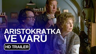 Aristokratka ve varu CZ HD Trailer 2024  Hrají Liška Čermák Balzerová a Pechlát [upl. by Leihcim487]