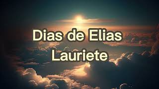 Dias de Elias  Lauriete  Letra [upl. by Ynatirb898]