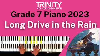 TRINITY Grade 7 Piano 2023  Long Drive in the Rain Tebbs [upl. by Aihsital]