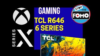 Gaming TCL 6 Series Google TV on Xbox Series X [upl. by Thanh396]