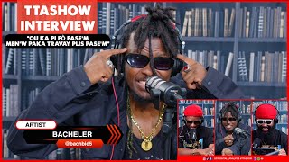 TTASHOW INTERVIEW  BACHELER [upl. by Eimac]