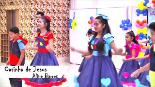 Casinha de Jesus  Aline Barros Coreografia [upl. by Jocelyne770]