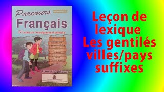 Leçon de lexique  Les gentilés  villespays suffixes [upl. by Ecinad]