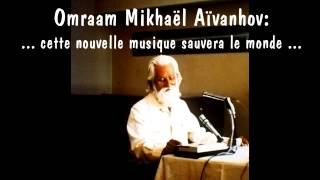 Cette nouvelle musique sauvera le monde Omraam Mikhael Aivanhov Tibor Szasz [upl. by Ailalue]