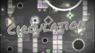 Circulation by Nemsy 3 COINS  Geometry Dash 211 [upl. by Acisse]