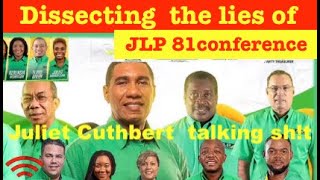 Dissecting JLP 81 Conference  lies of Andrew Holness Juliet Cuthbert Chris Tufton Hog in Tie [upl. by Abdul]