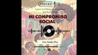 Lipi  Momento 4 quotmi compromiso socialquot podcast [upl. by Schnapp]