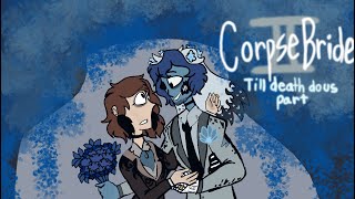 Corpse Bride 2 Till Death Do Us Part  Full Trailer fan animatic [upl. by Ssenav]