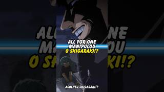 ALL FOR ONE MANIPULOU SHIGARAKI😱 Boku no Hero Academia shorts [upl. by Cousin270]