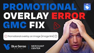 Promotional Overlay on Image Error Fix  Google Merchant Center [upl. by Holland291]