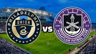 PHILADELPHIA UNION VS MAZATLÁN EN VIVO CUARTOS DÉ FINAL LEAGUES CUP [upl. by Saleem248]