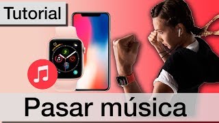 Cómo Transferir Música al Apple Watch desde el iPhone Tutorial Muy fácil en español [upl. by Procora]