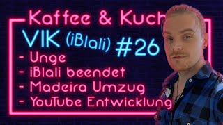 iBlaliVik über UNGE MADEIRA YouTube Anfänge CONTENT wechsel  Kaffee und Kuchen 26 [upl. by Carola]