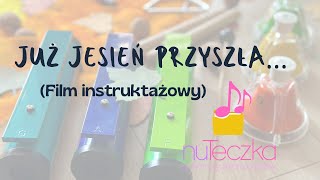 Już jesień przyszła instrumentacja  film instruktażowy  nuTeczka ♫ [upl. by Esaj]