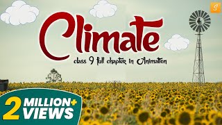 Climate class 9 full chapter Animation  Class 9 geography chapter 4  CBSE  NCERT [upl. by Nnaegroeg131]