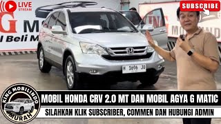 🔴MOBIL HINDA CRV 20 MT DAN MOBIL AGYA G MATIC⁉️REVIEW DI KING MOBILINDO KLIK SUBSCRIBER amp COMMENT‼️ [upl. by Ettesil]