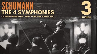 Schumann  Symphony No 3 in E flat Op 97 Rhenish cr Leonard Bernstein New York Philharmonic [upl. by Radmilla]