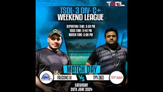 TSDL3 DIVC WEEKEND LEAGUE Falcon XI Vs TPT 360 29th Jun 2024 Game 01 [upl. by Divadleahcim542]