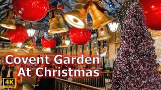 Covent Garden Christmas Market  Christmas Lights  London  4K [upl. by Obrien]