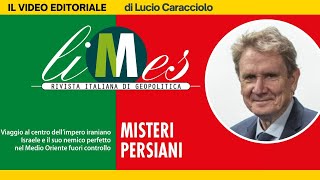 Misteri persiani il video editoriale di Lucio Caracciolo [upl. by Eivlys765]