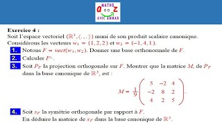 Exercice corrigé 4 espaces euclidiens  Projection orthogonale et symétrie orthogonale [upl. by Eiddet]