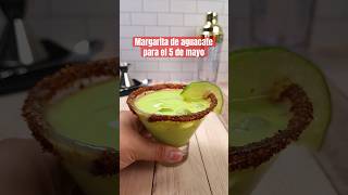 La mejor MARGARITA con AGUACATE para celebrar este 5 de MAYO  recetas bebidas margaritas [upl. by Grieve895]