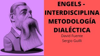 Friedrich Engels  La interdisciplina  El Método Dialéctico De Conocimiento  Sheptulin [upl. by Mellisent]