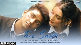 Tere Sath Tushar Silawat Song Aryanshi Sharma Tushar Silawat New Song Aryanshi Sharma New Song [upl. by Pryor]