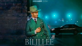 Andualem Gosa  Bilillee  New Best Oromo Music 2024 [upl. by Amaryl237]