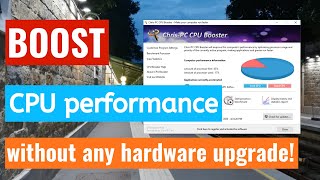 Improve CPU performance and enhance favorite software amp games to run faster  ChrisPC CPU Booster [upl. by Romine100]