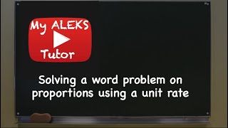 Solving a word problem on proportions using a unit rate [upl. by Billy]