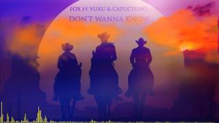 FOX x VUKU x CAPUCHINO  Dont wanna know prod by Filip Felli [upl. by Duffy]