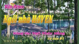 Ngôi nhà HAVEN bản hát demo [upl. by Anaul501]