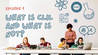 What Is CLIL and What Is Not Introduction to CLIL  Content and Language Integrated Learning [upl. by Sisile]