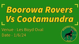 2024 Round 7  Boorowa Rovers vs Cootamundra [upl. by Llemij]