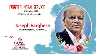 FUNERAL LIVE  JOSEPH VARGHESE  LIVE STREAMING  NIYA CREATIONS [upl. by Horatia]