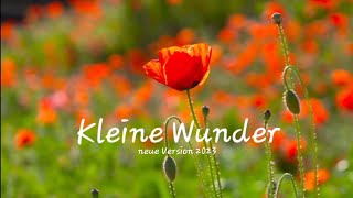 Kleine Wunder  neue Version 2023 432 Hz [upl. by Derman]